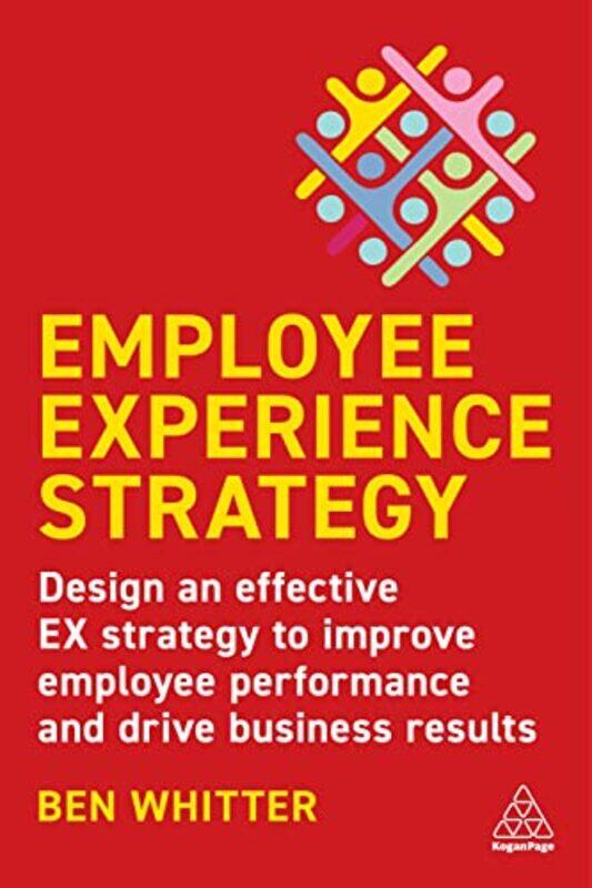 

Employee Experience Strategy by Ben Whitter-Paperback