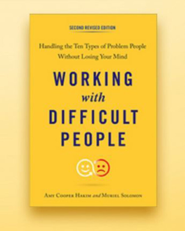 Working with Difficult People: Handling the Ten Types of Problem People without Losing Your Mind, Paperback Book, By: Amy Cooper Hakim