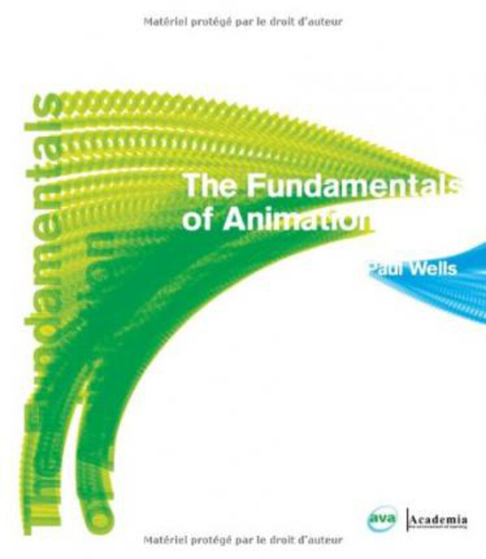 

The Fundamentals of Animation, Paperback Book, By: Paul Wells