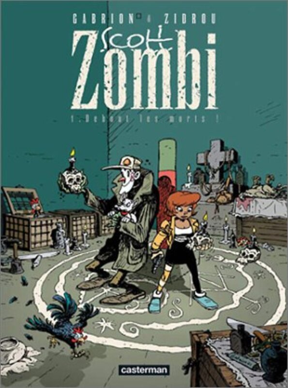 Scott Zombi, tome 1 : Debout les morts !,Paperback,By:Pierre-Yves Gabrion