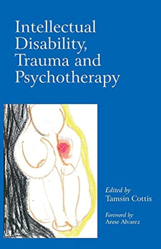 

Intellectual Disability Trauma and Psychotherapy by Hilde Lindemann Nelson-Paperback