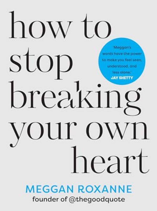 

Ht Stop Breaking Your Own Heart By Roxanne Meggan - Paperback