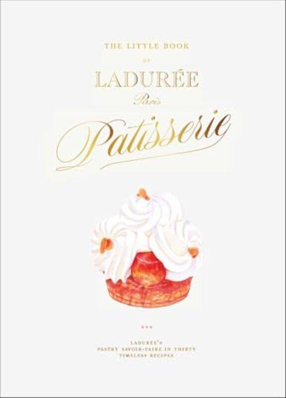 

The Little Book Of Laduree Patisserie,Hardcover By Alvarez, Julien - Hatzfeld, Iris