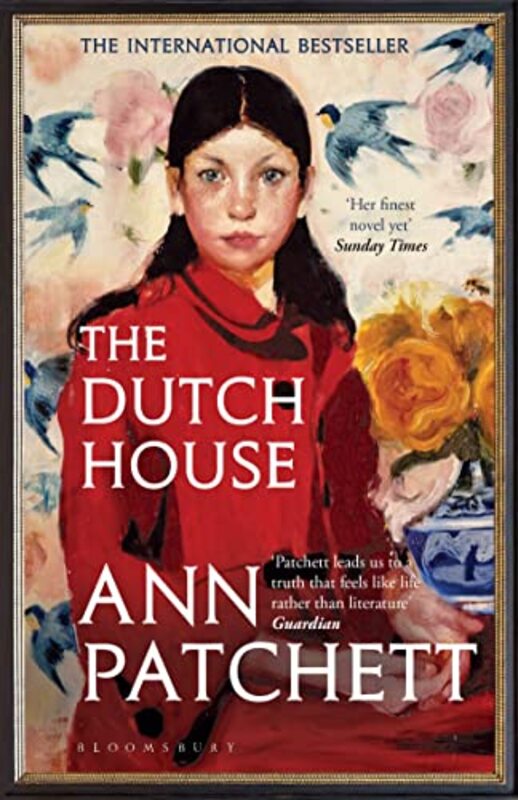 The Dutch House: Longlisted for the Women's Prize 2020,Paperback,By:Patchett, Ann