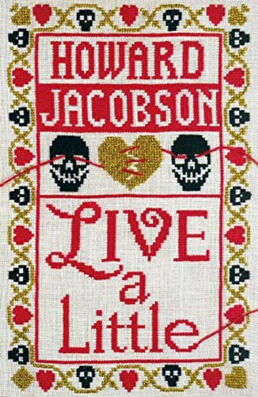 

Live a Little by Howard Jacobson-Hardcover