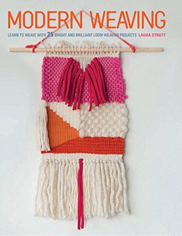 

Modern Weaving By Laura Strutt Paperback