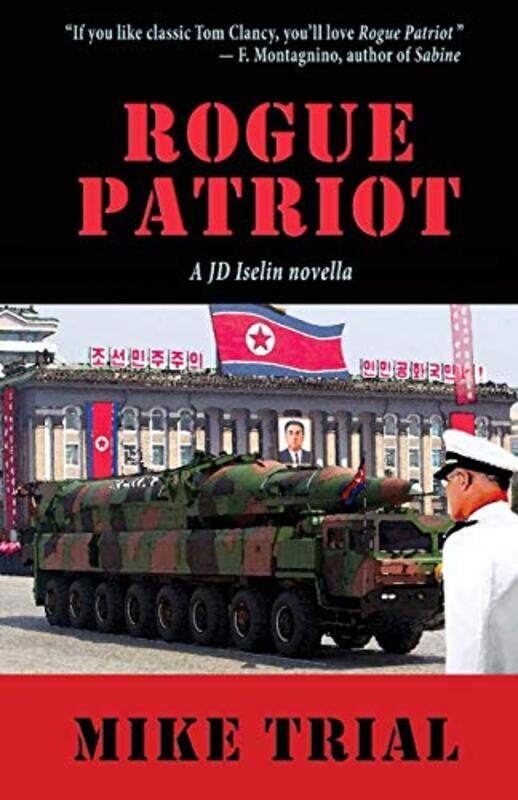 

Rogue Patriot by Mike Trial-Paperback