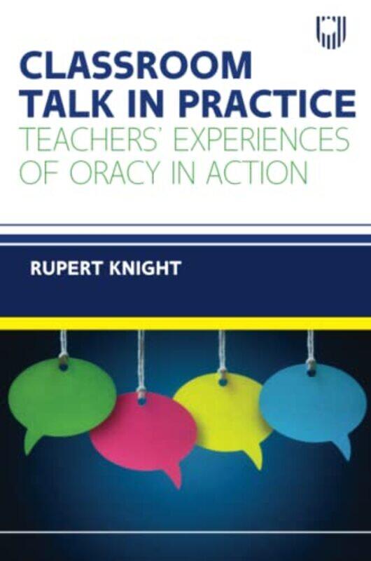 

Classroom Talk in Practice Teachers Experiences of Oracy in Action by Razi RaisChristina MorilloEvan GilmanDoug Barth-Paperback