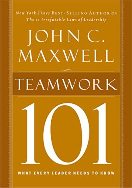 

Teamwork 101 by John C Maxwell-Hardcover