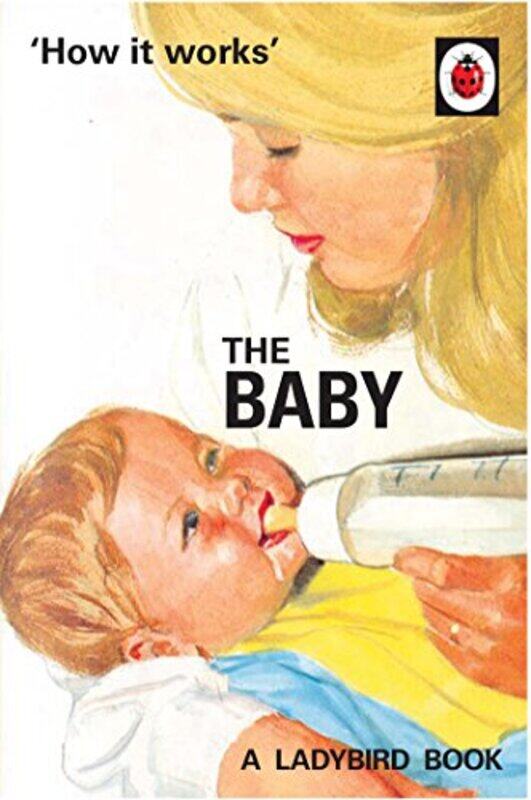 

How it Works The Baby Ladybird for GrownUps by Jason HazeleyJoel Morris-Hardcover