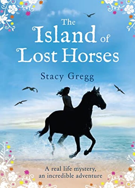 

The Island of Lost Horses by Gregg Stacy Paperback