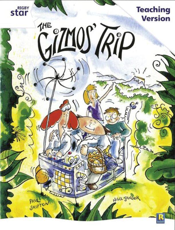 

Rigby Star Guided White Level The Gizmos Trip Teaching Version by Richard Hallam-Paperback