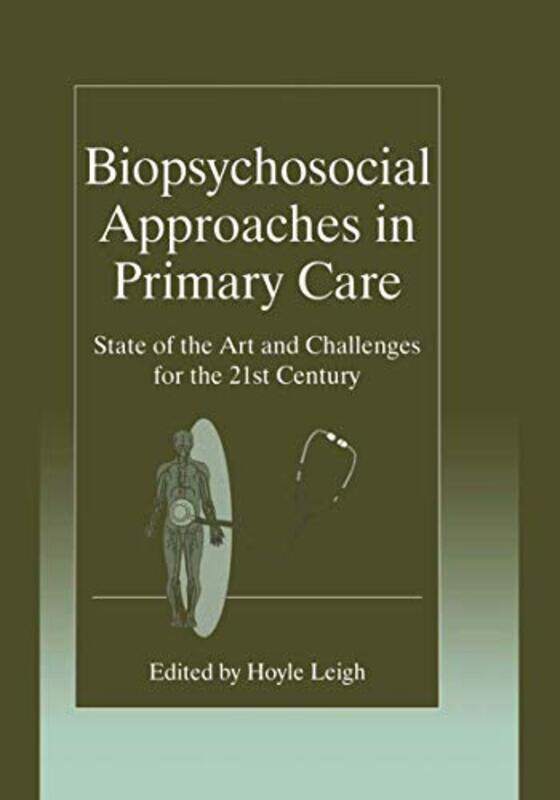 

Biopsychosocial Approaches in Primary Care by Hoyle Leigh-Hardcover