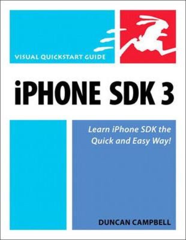 iPhone SDK 3: Visual QuickStart Guide (Visual QuickStart Guides).paperback,By :Duncan Campbell