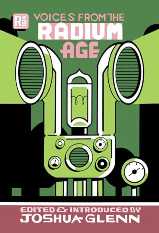 

Voices from the Radium Age by Joshua GlennJoshua Glenn-Paperback