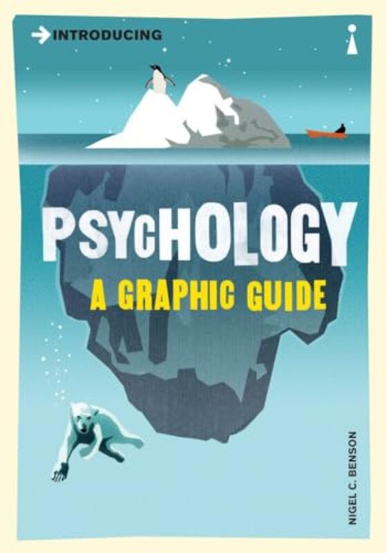 Introducing Psychology A Graphic Guide to Your Mind and Beha by Nigel Benson Paperback