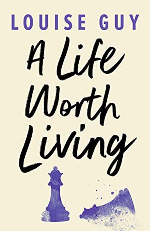 

A Life Worth Living by Louise Guy-Paperback