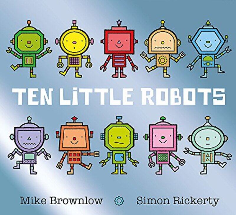 

Ten Little Robots, Hardcover Book, By: Mike Brownlow