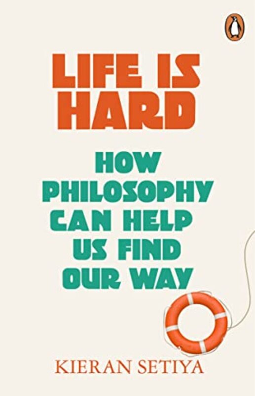 Life Is Hard by Kieran Setiya-Paperback