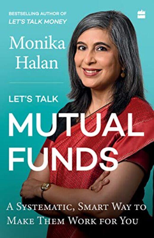 

Lets Talk Mutual Funds by Monika Halan - Paperback