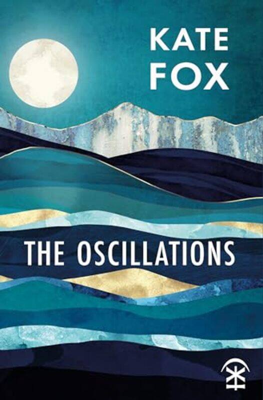 

The Oscillations by Kate Fox-Paperback