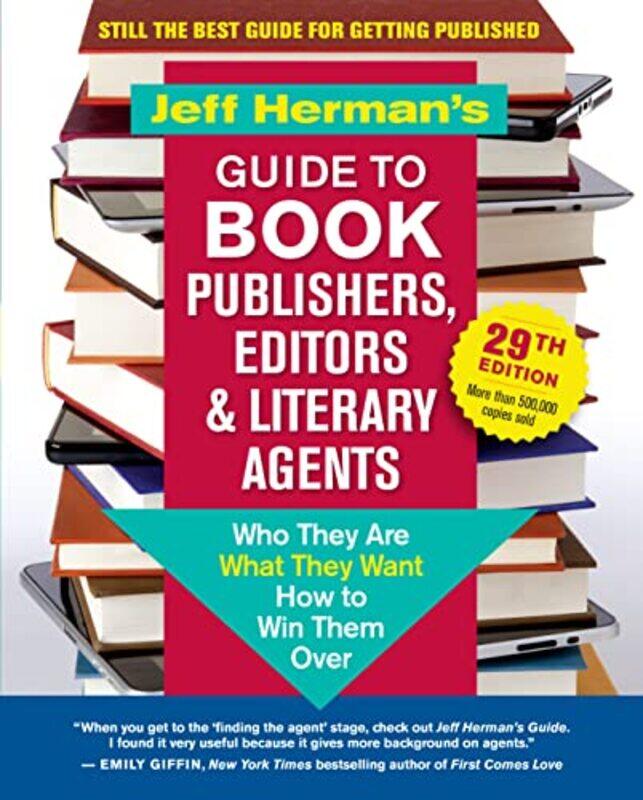 

Jeff Hermans Guide to Book Publishers Editors and Literary Agents 29th Edition by Jeff Herman-Paperback