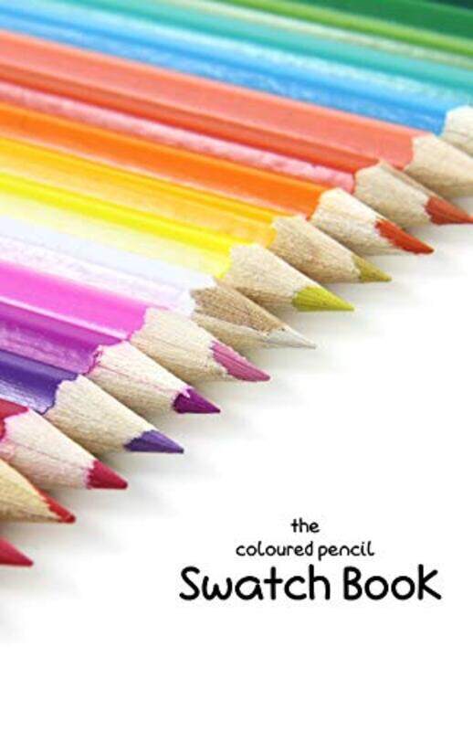 

The Coloured Pencil Swatch Book , Paperback by Lilyat, Lila