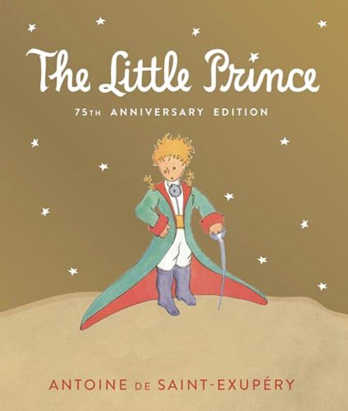 

Little Prince 75Th Anniv Ed By Saint Exupury Antoine De - Hardcover