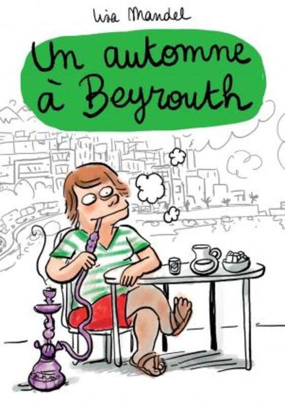 

UN AUTOMNE A BEYROUTH.paperback,By :MANDEL LISA