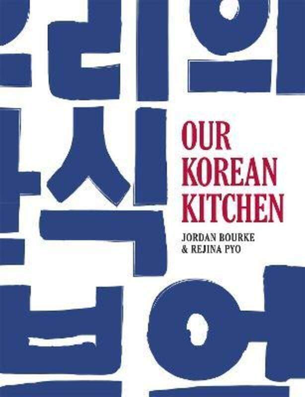 

Our Korean Kitchen.Hardcover,By :Jordan Bourke