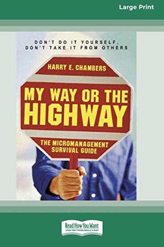 

My Way or the Highway by Harry E Chambers-Paperback