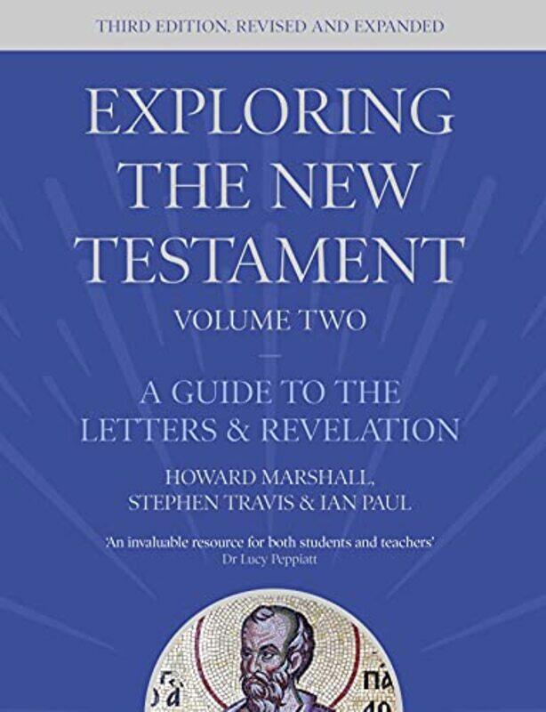 

Exploring the New Testament Volume 2 by Howard Author MarshallDr Ian Reader Paul-Paperback