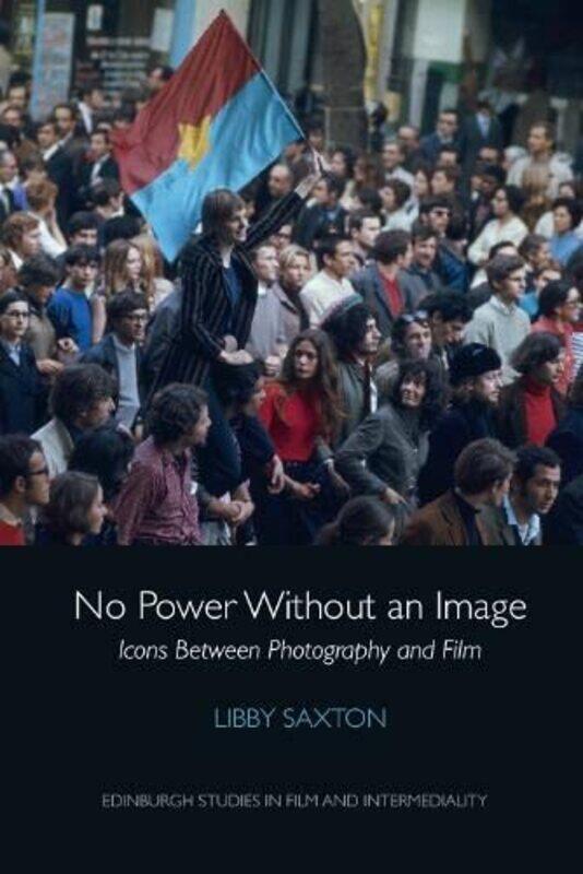 

No Power without an Image by Libby Saxton-Paperback