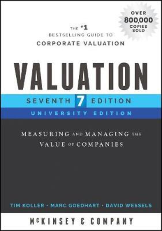 Valuation: Measuring and Managing the Value of Companies, University Edition.paperback,By :McKinsey & Company Inc.