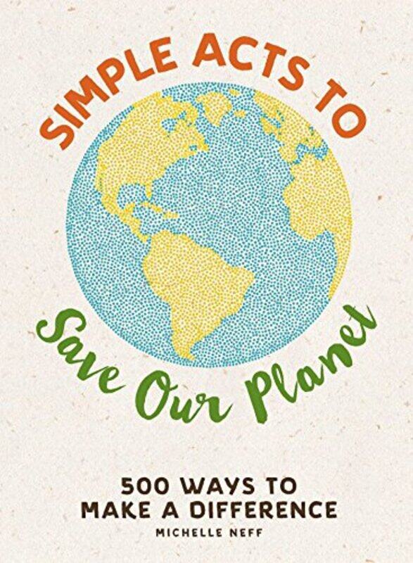 

Simple Acts to Save Our Planet by Forrest White-Hardcover