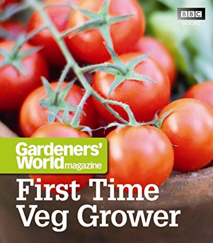 

Gardeners World First Time Veg Grower by Meriel ThurstanRosie Martin-Paperback