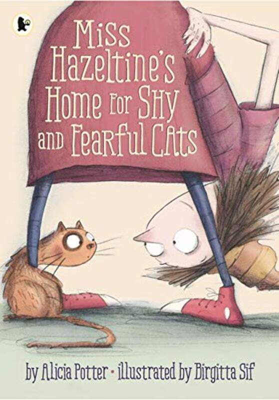 

Miss Hazeltine's Home for Shy and Fearful Cats, Paperback Book, By: Alicia Potter