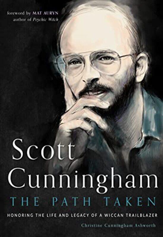 

Scott Cunningham the Path Taken by Andrew Morgan-Paperback