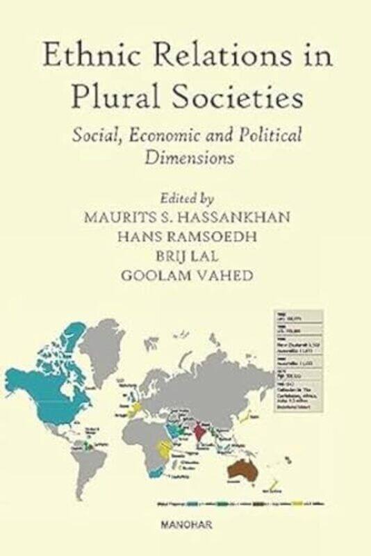 

Ethnic Relations in Plural Societies by Maurits S HassankhanHans RamsoedhBrij Lal-Hardcover