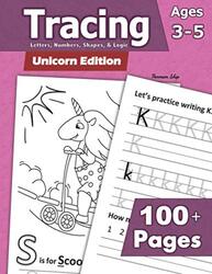 Tracing: Letters, Numbers, Shapes, and Logic - Unicorn Edition: Preschoolers and Kids Ages 3-5 - Han