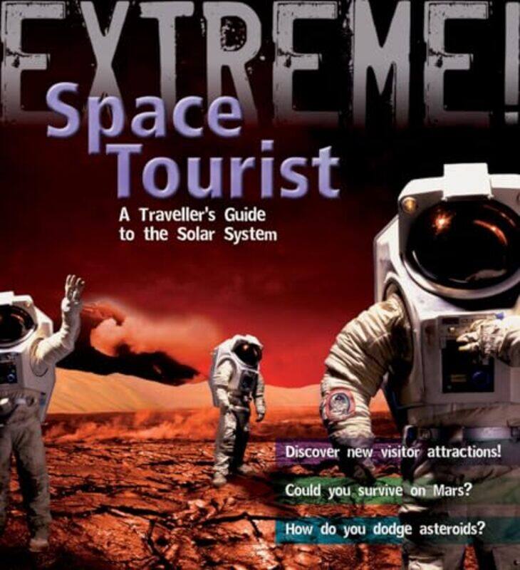 

Extreme Science Space Tourist by Theresa BreslinLiza Tretyakova-Paperback