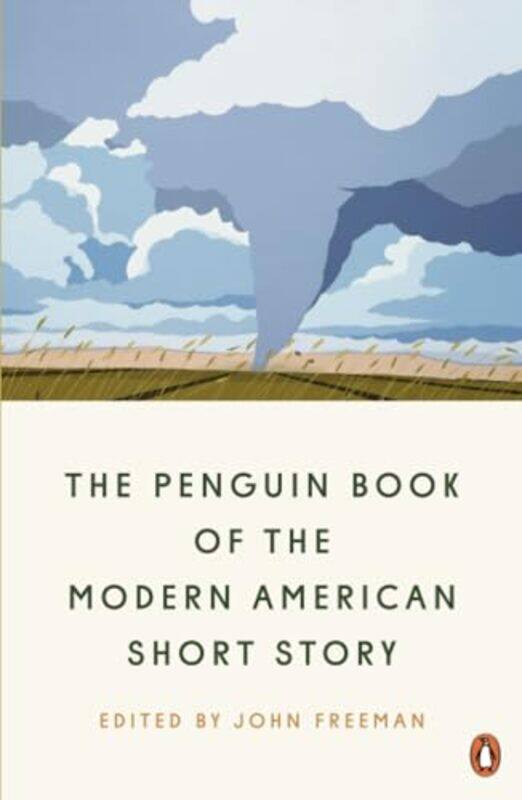 

The Penguin Book of the Modern American Short Story by John Freeman-Paperback