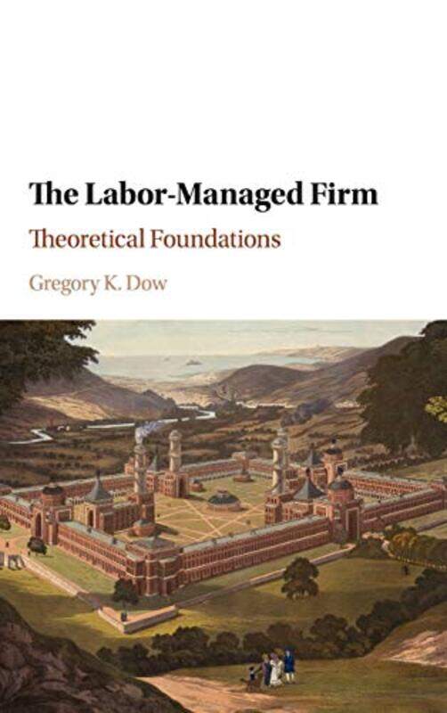 The LaborManaged Firm by Carl Graves-Hardcover