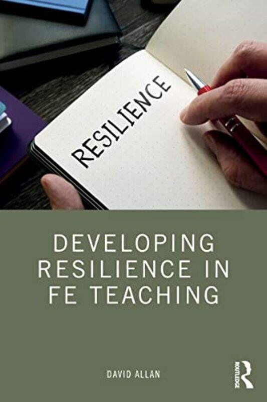 

Developing Resilience in FE Teaching by Telis MarinS MagnelliLorenza Ruggieri-Paperback