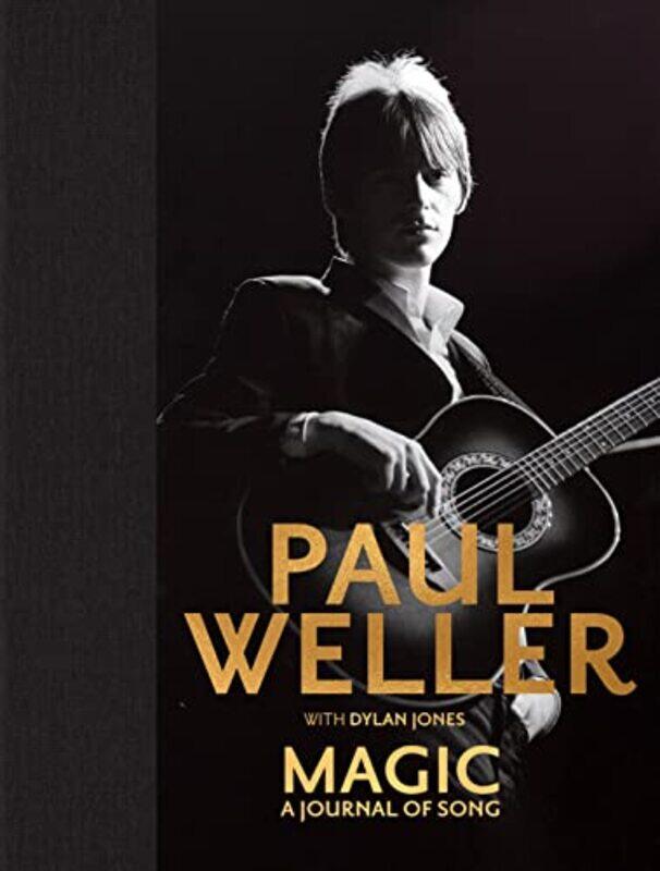 

Magic A Journal of Song by Paul Weller-Hardcover