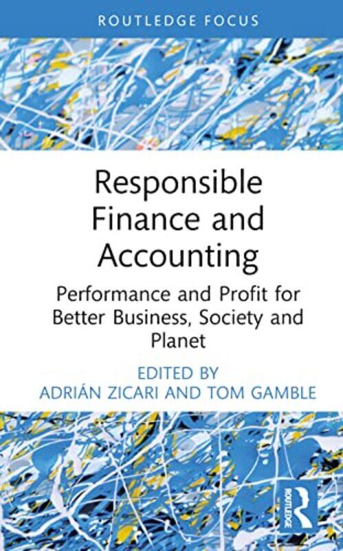 

Responsible Finance And Accounting by Adrian ZicariTom Gamble-Hardcover