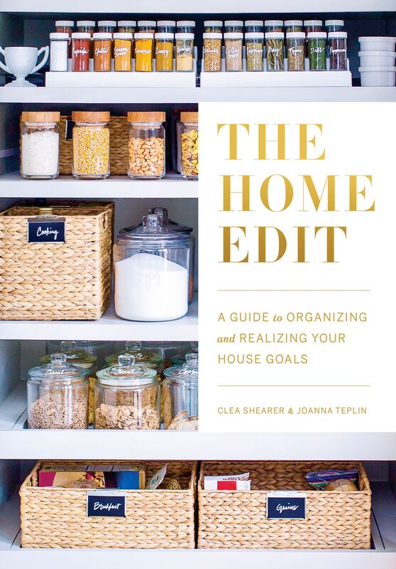 The Home Edit: A Guide to Organizing and Realizing Your House Goals (Includes Refrigerator Labels), Paperback Book, By: Clea Shearer