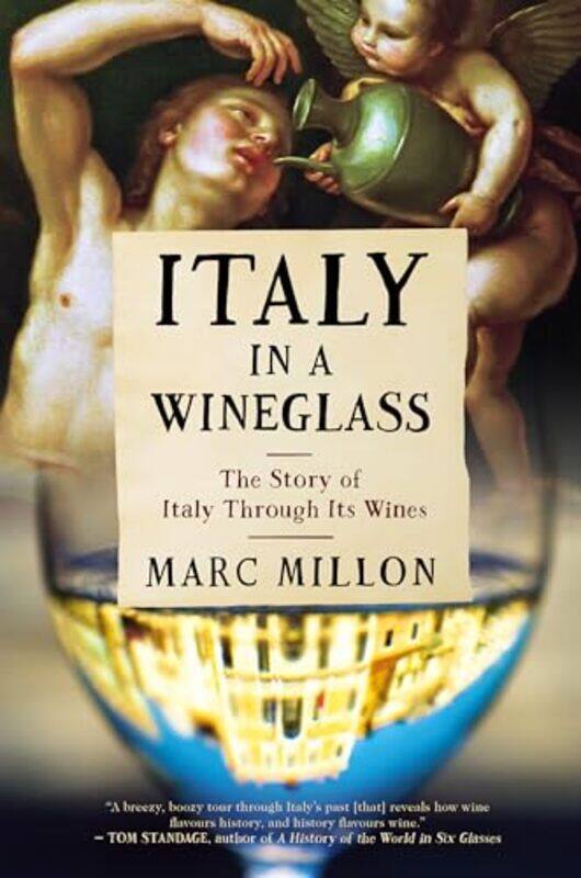 

Italy In A Wineglass By Millon Marc - Hardcover