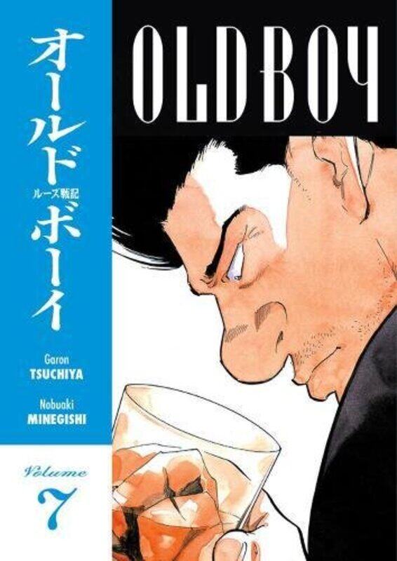 

Old Boy Volume 7: v. 7, Paperback, By: Garon Tsuchiya