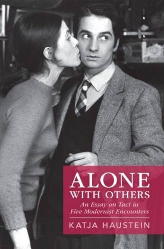 

Alone with Others by Katja University of Kent, Canterbury Haustein-Hardcover
